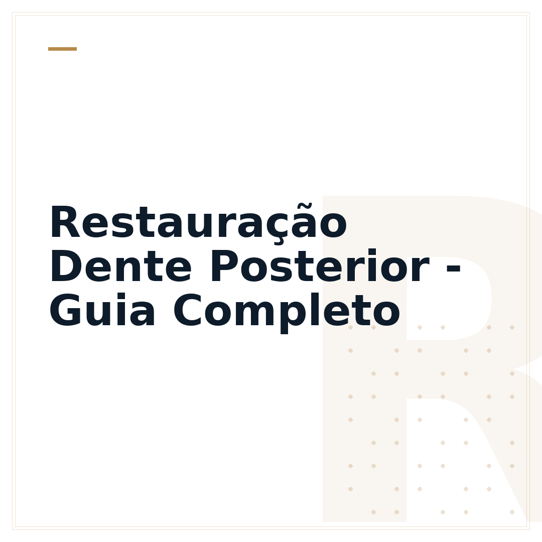 Restauração Dente Posterior - Guia Completo