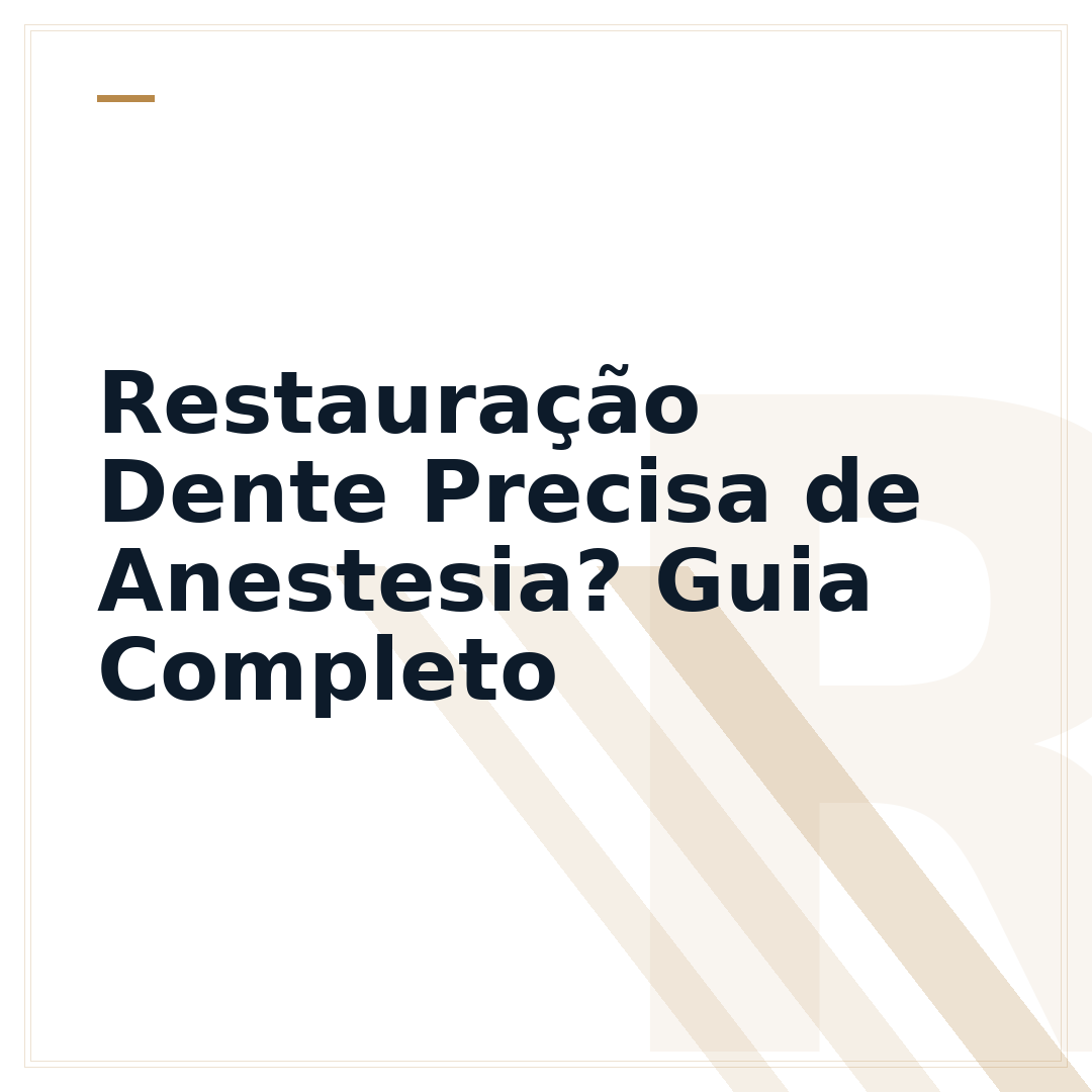 Restauração Dente Precisa de Anestesia? Guia Completo