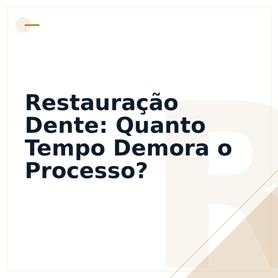 Restauração Dente: Quanto Tempo Demora o Processo?