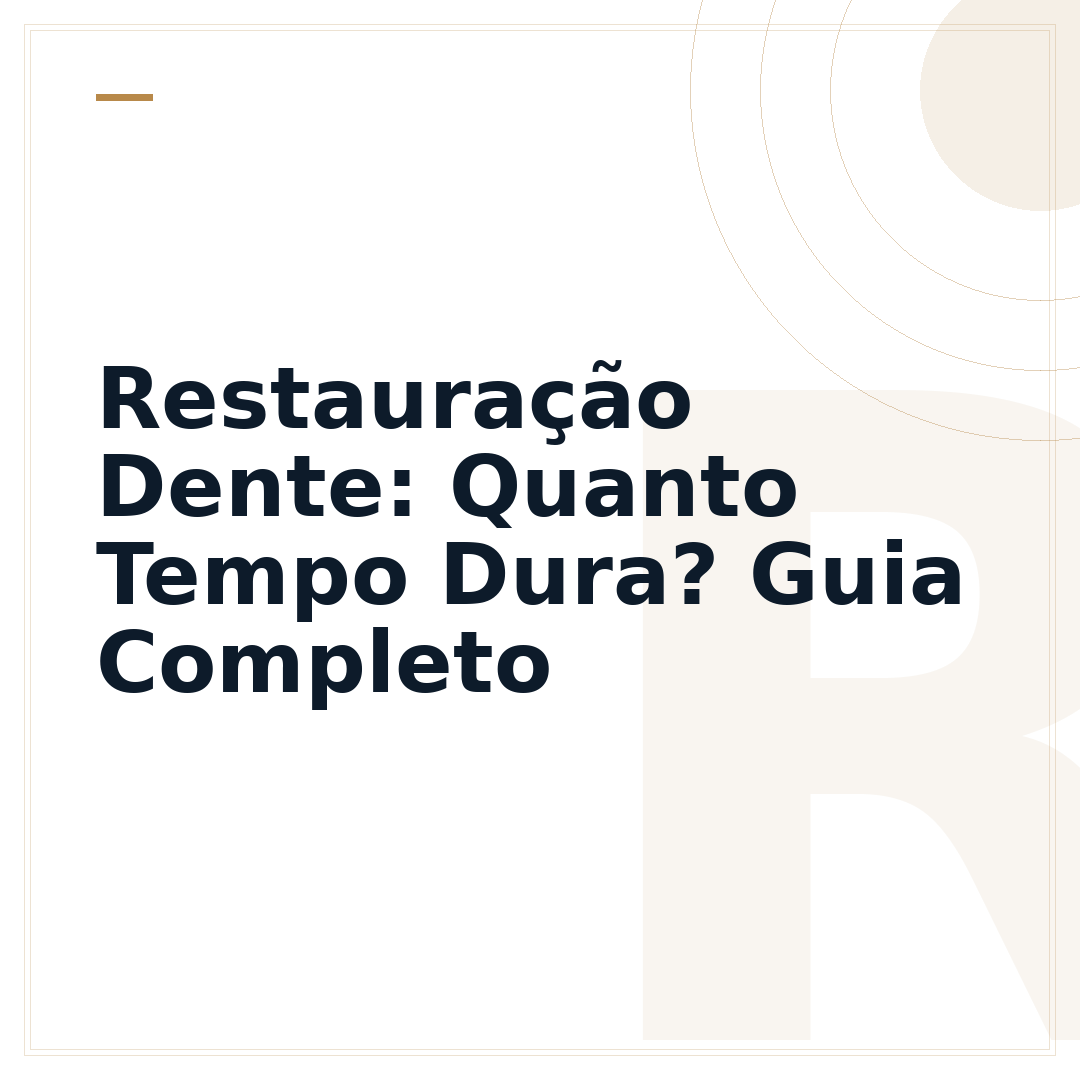 Restauração Dente: Quanto Tempo Dura? Guia Completo