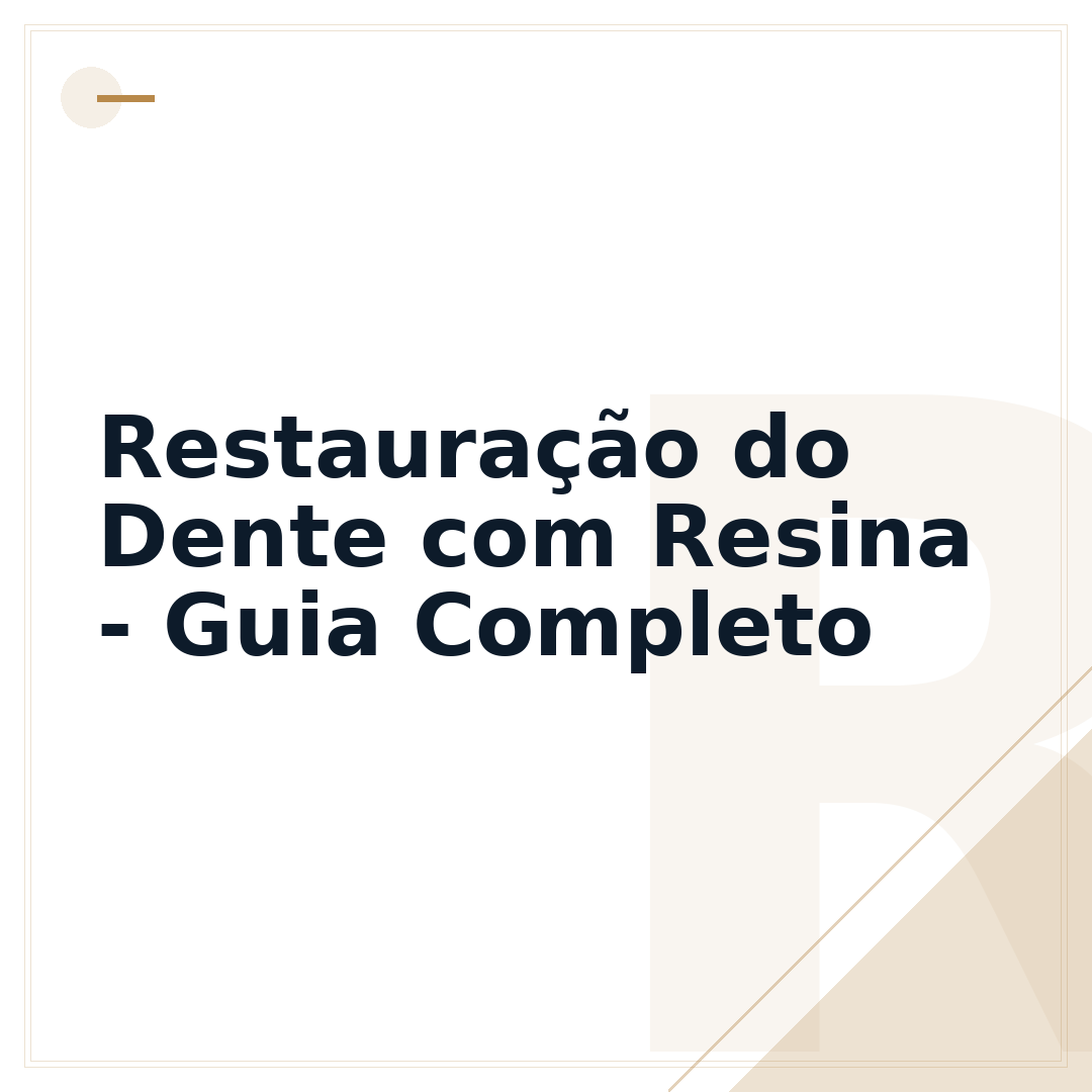 Restauração do Dente com Resina - Guia Completo