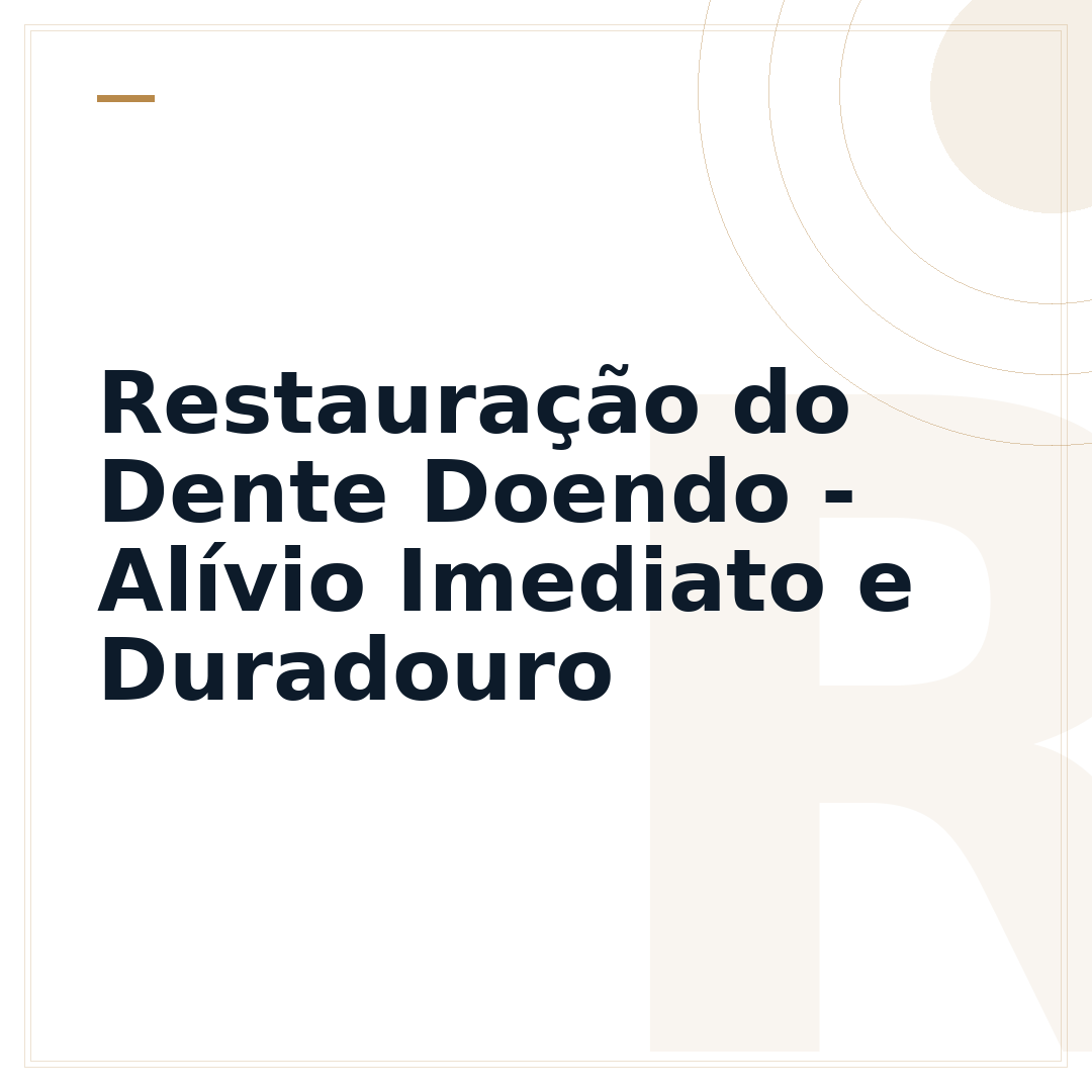 Restauração do Dente Doendo - Alívio Imediato e Duradouro