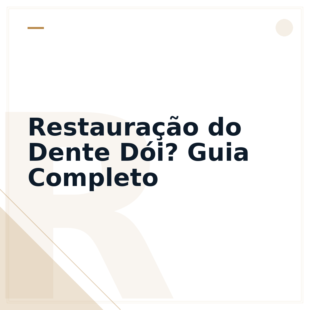 Restauração do Dente Dói? Guia Completo