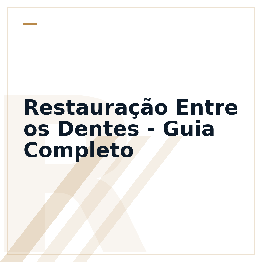 Restauração Entre os Dentes - Guia Completo