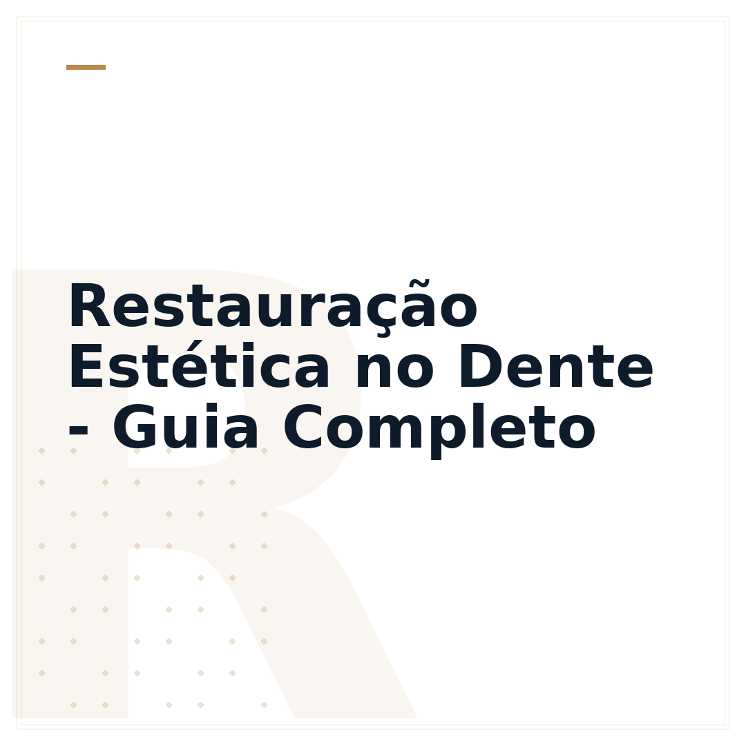 Restauração Estética no Dente - Guia Completo