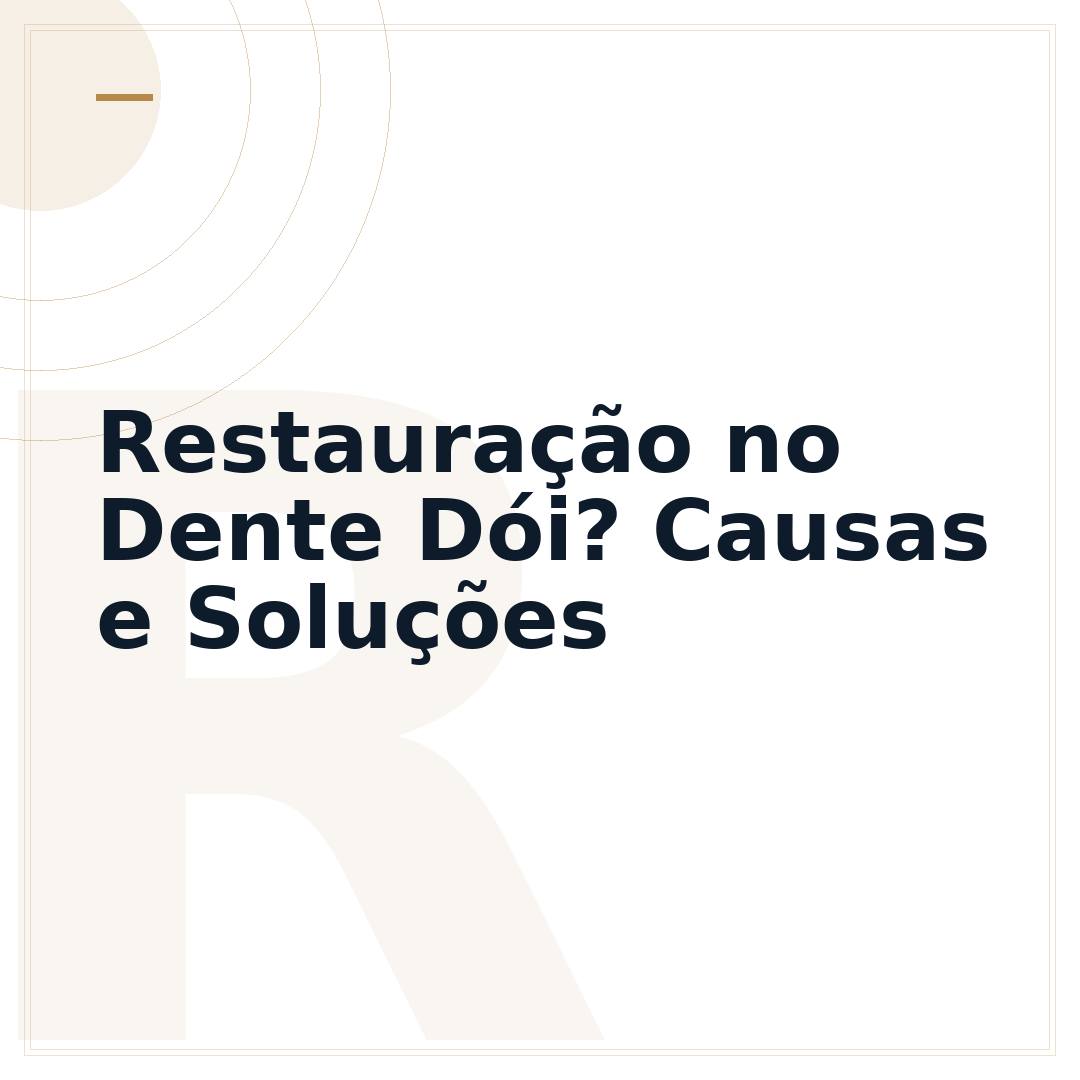 Restauração no Dente Dói? Causas e Soluções