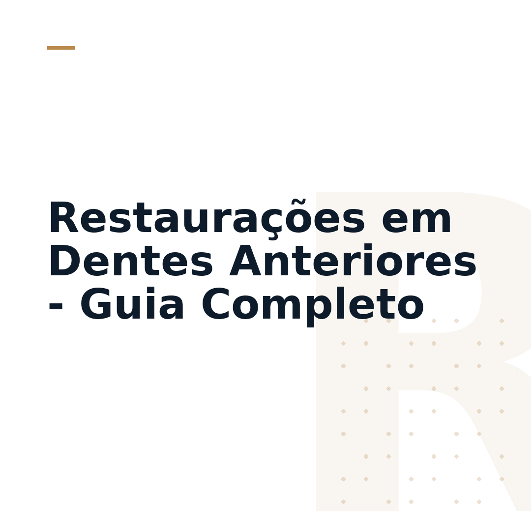 Restaurações em Dentes Anteriores - Guia Completo