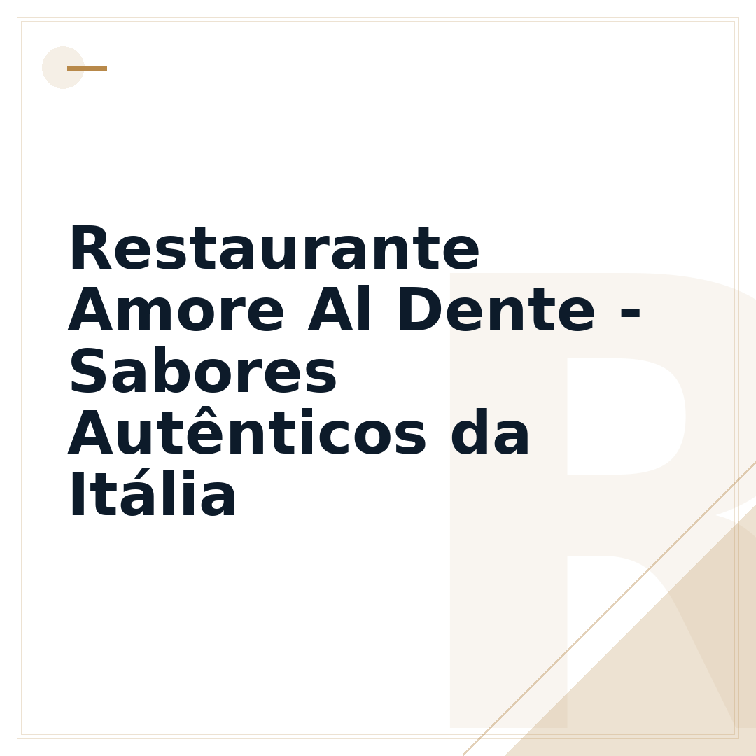 Restaurante Amore Al Dente - Sabores Autênticos da Itália