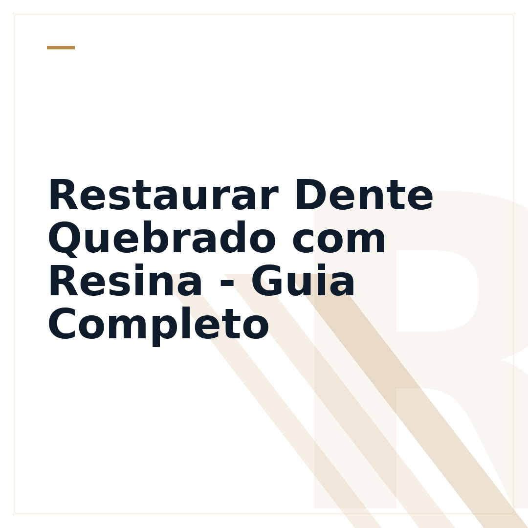 Restaurar Dente Quebrado com Resina - Guia Completo