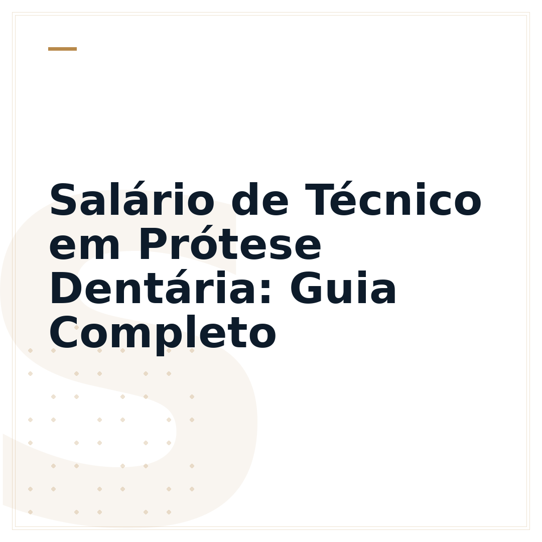 Salário de Técnico em Prótese Dentária: Guia Completo