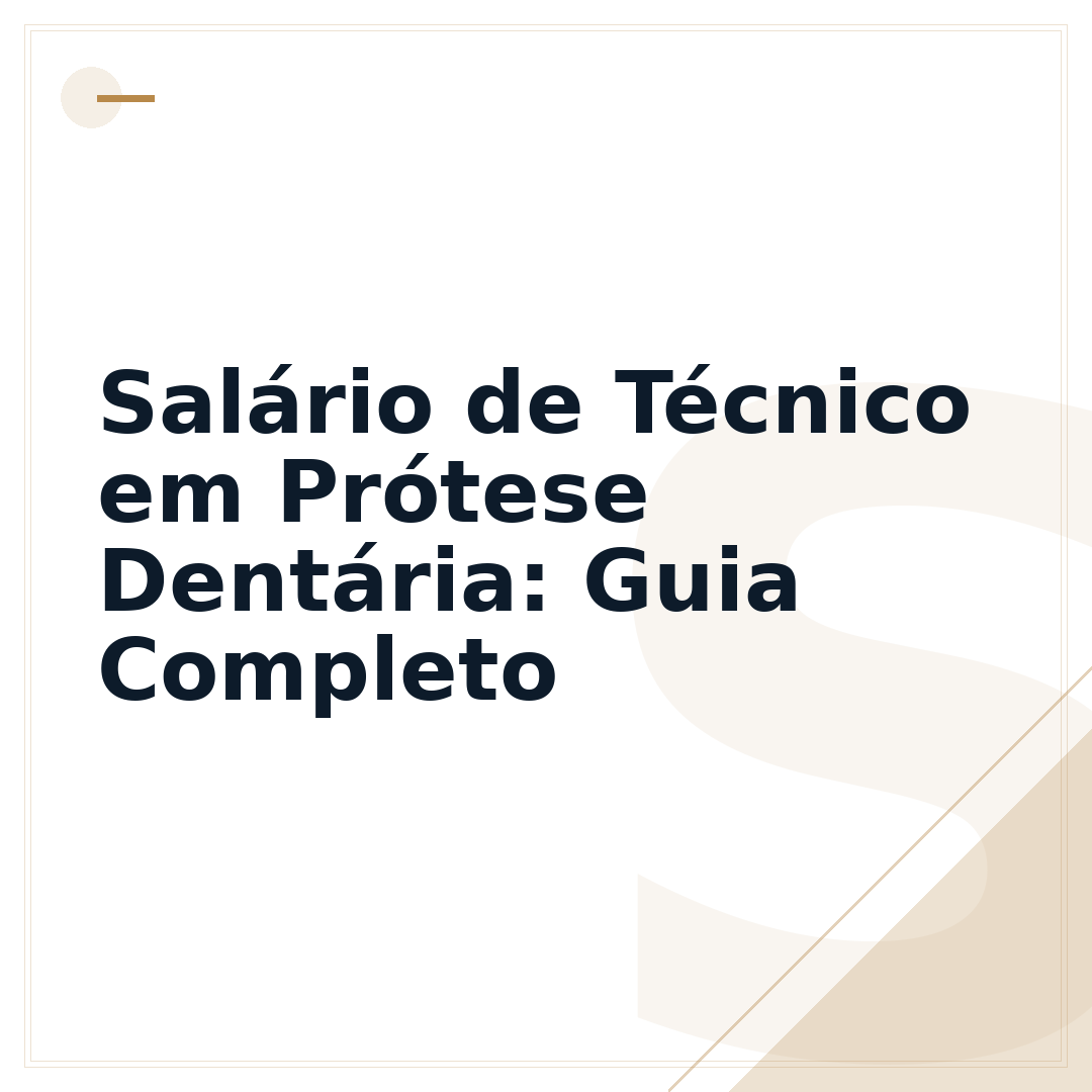 Salário de Técnico em Prótese Dentária: Guia Completo