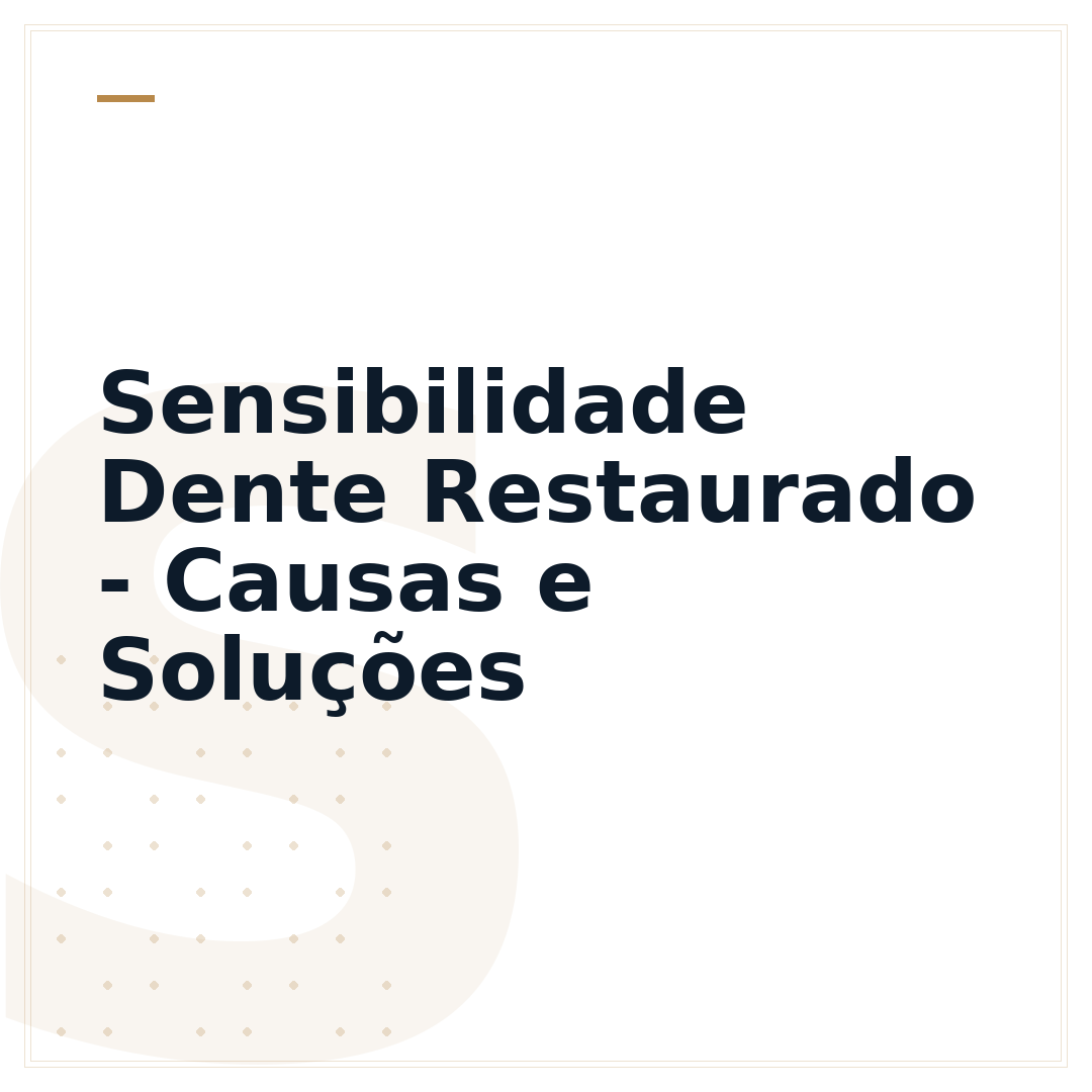 Sensibilidade Dente Restaurado - Causas e Soluções