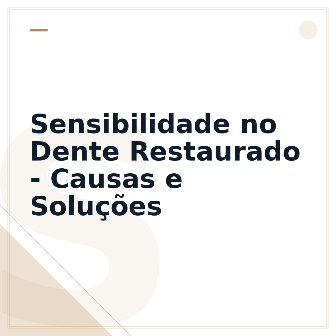 Sensibilidade no Dente Restaurado - Causas e Soluções