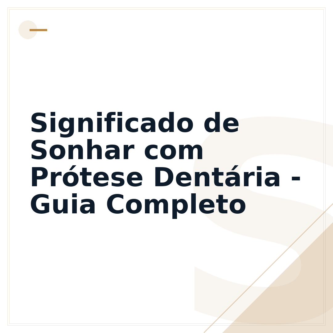 Significado de Sonhar com Prótese Dentária - Guia Completo