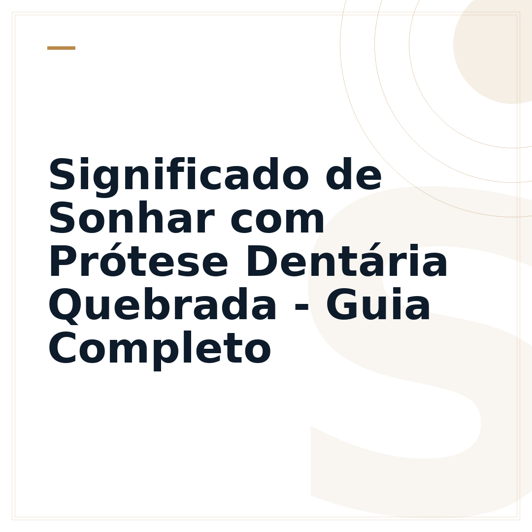 Significado de Sonhar com Prótese Dentária Quebrada - Guia Completo