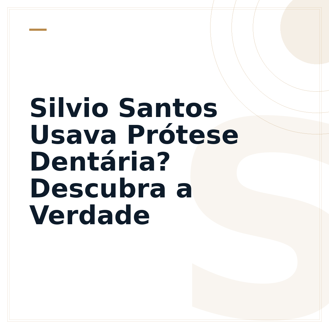 Silvio Santos Usava Prótese Dentária? Descubra a Verdade