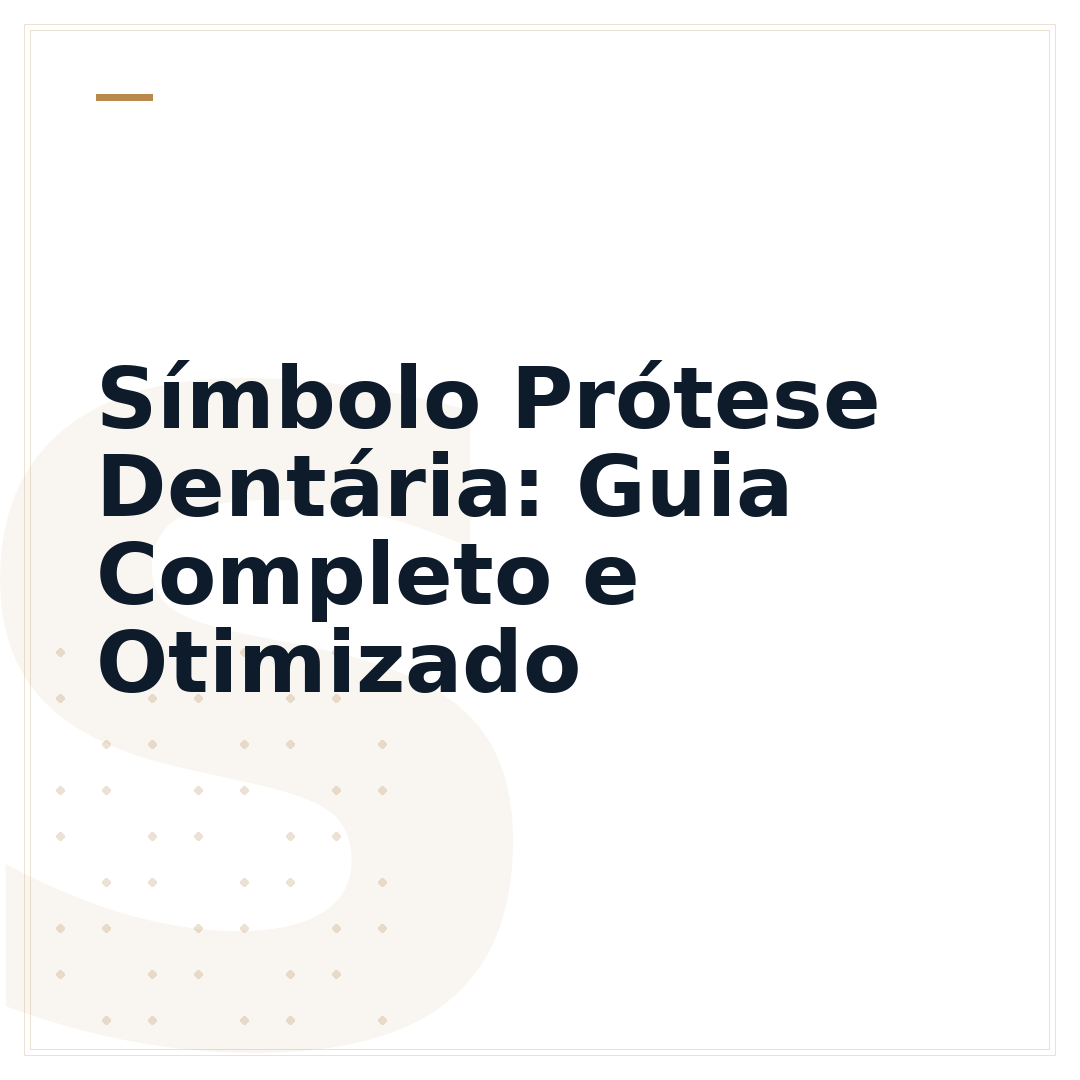 Símbolo Prótese Dentária: Guia Completo e Otimizado