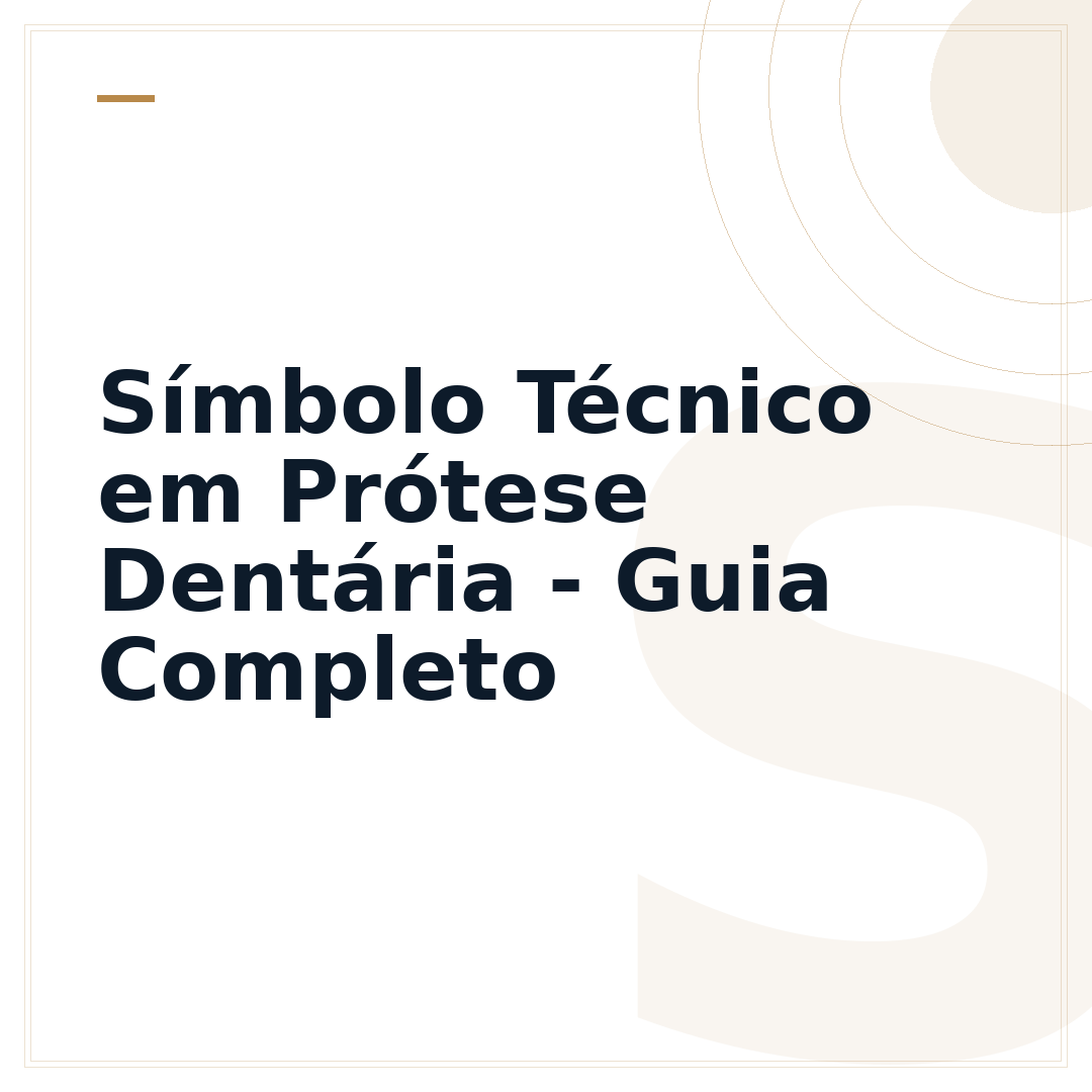 Símbolo Técnico em Prótese Dentária - Guia Completo