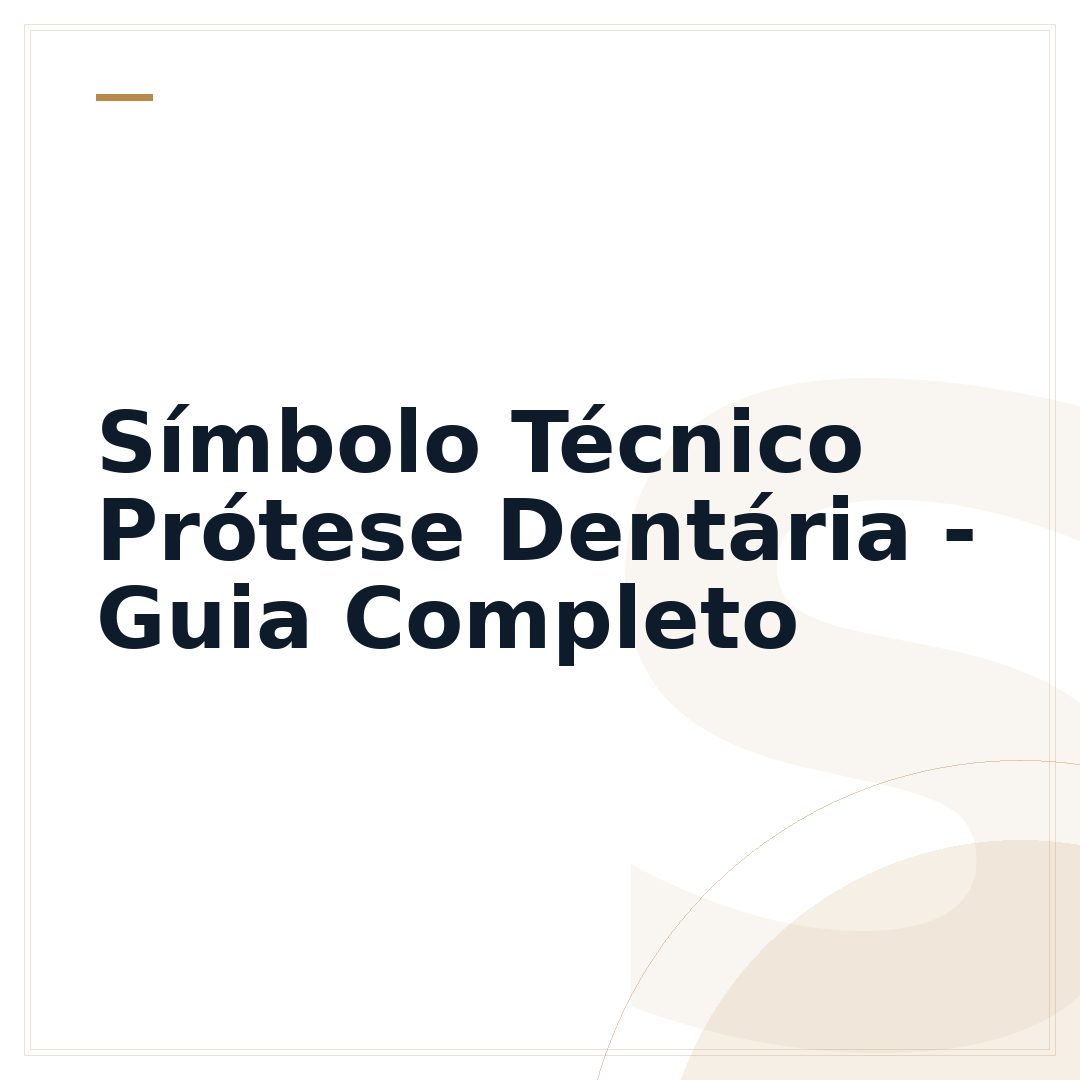 Símbolo Técnico Prótese Dentária - Guia Completo