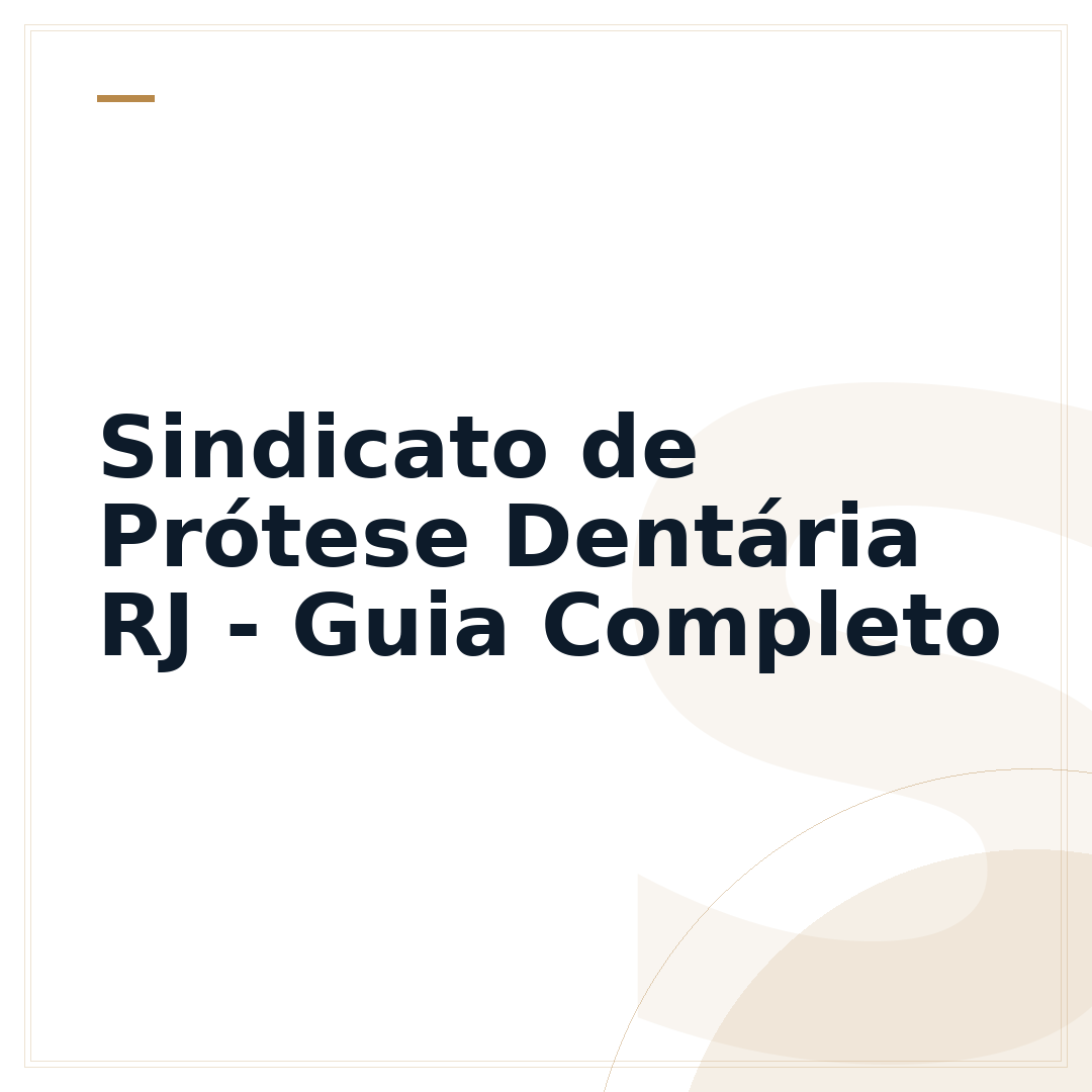 Sindicato de Prótese Dentária RJ - Guia Completo