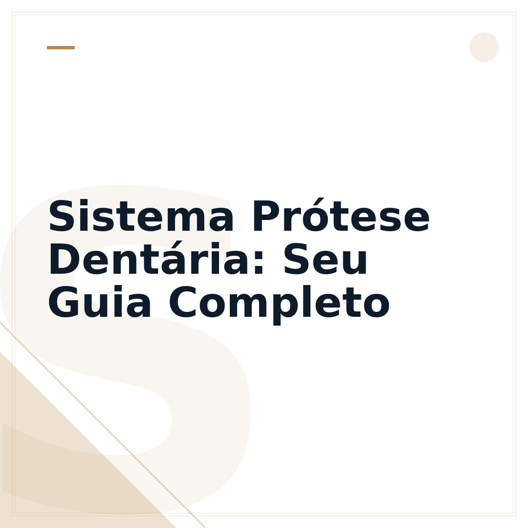 Sistema Prótese Dentária: Seu Guia Completo