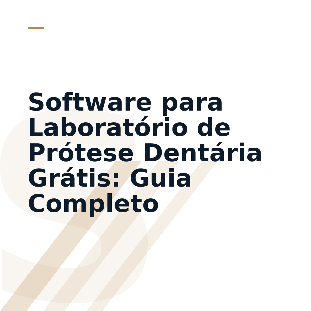 Software para Laboratório de Prótese Dentária Grátis: Guia Completo