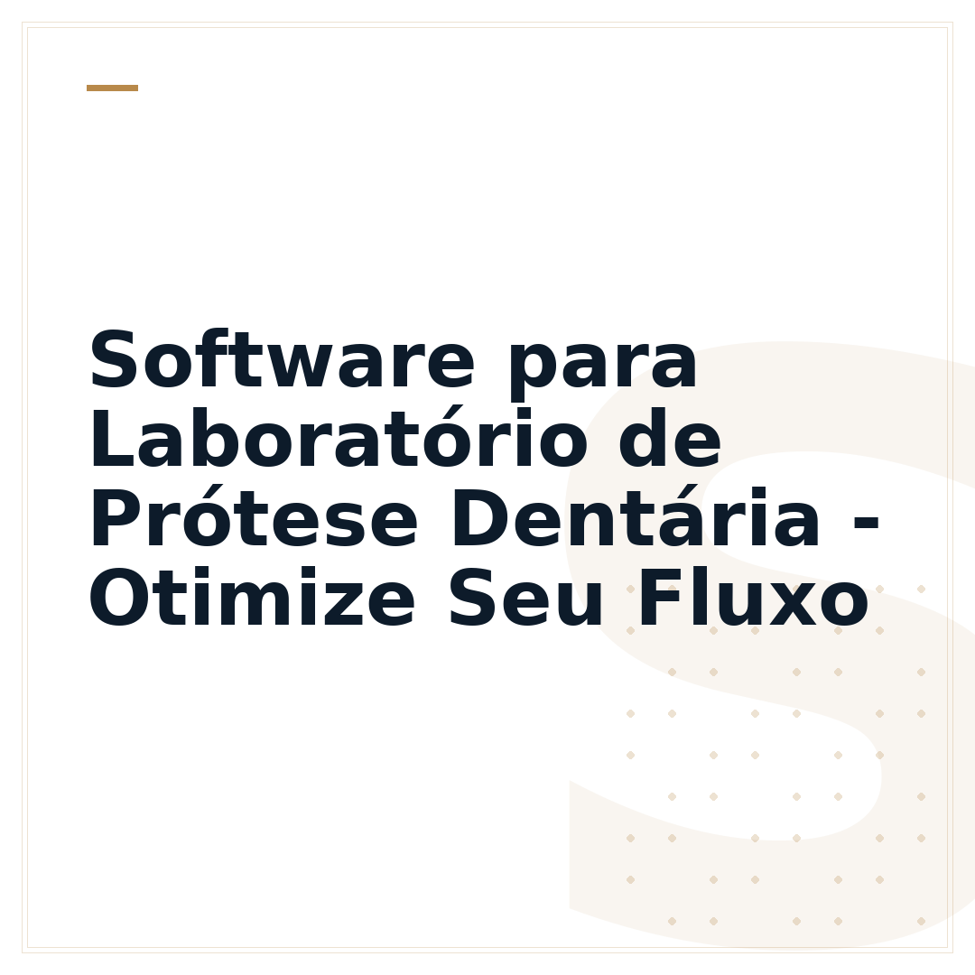 Software para Laboratório de Prótese Dentária - Otimize Seu Fluxo