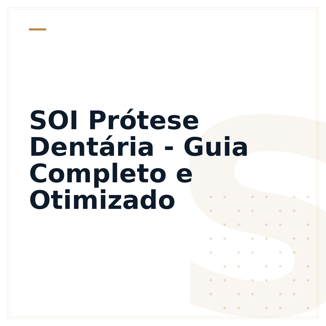 SOI Prótese Dentária - Guia Completo e Otimizado