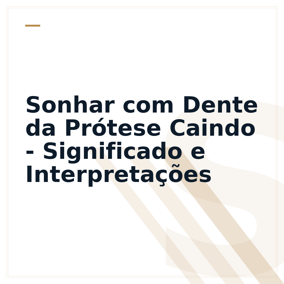 Sonhar com Dente da Prótese Caindo - Significado e Interpretações