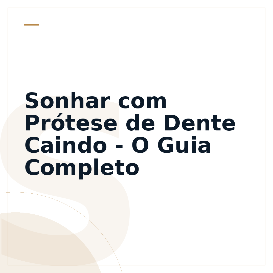Sonhar com Prótese de Dente Caindo - O Guia Completo