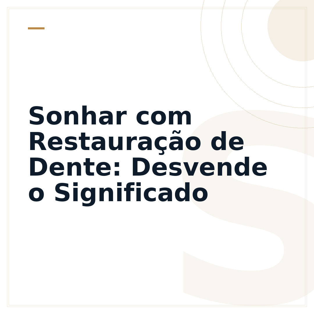 Sonhar com Restauração de Dente: Desvende o Significado