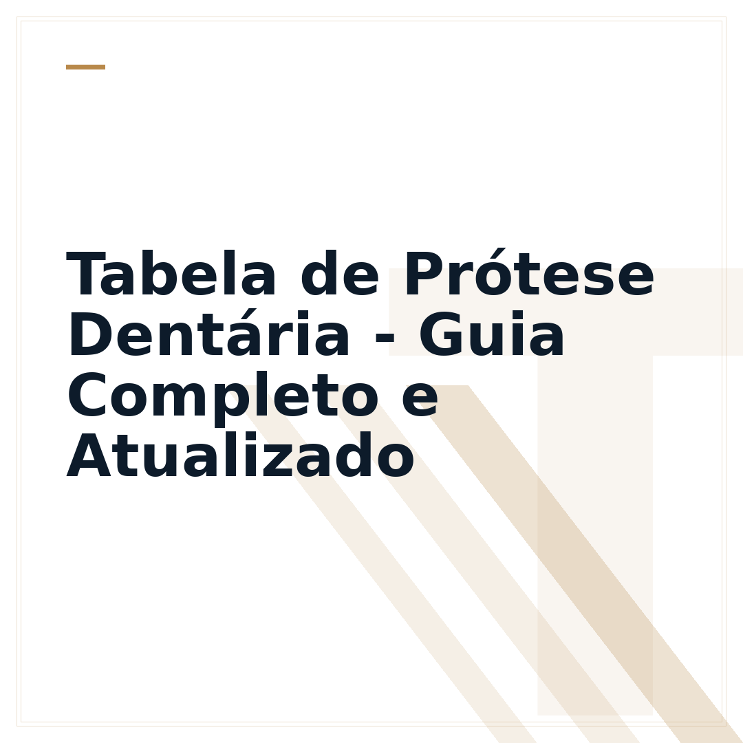Tabela de Prótese Dentária - Guia Completo e Atualizado