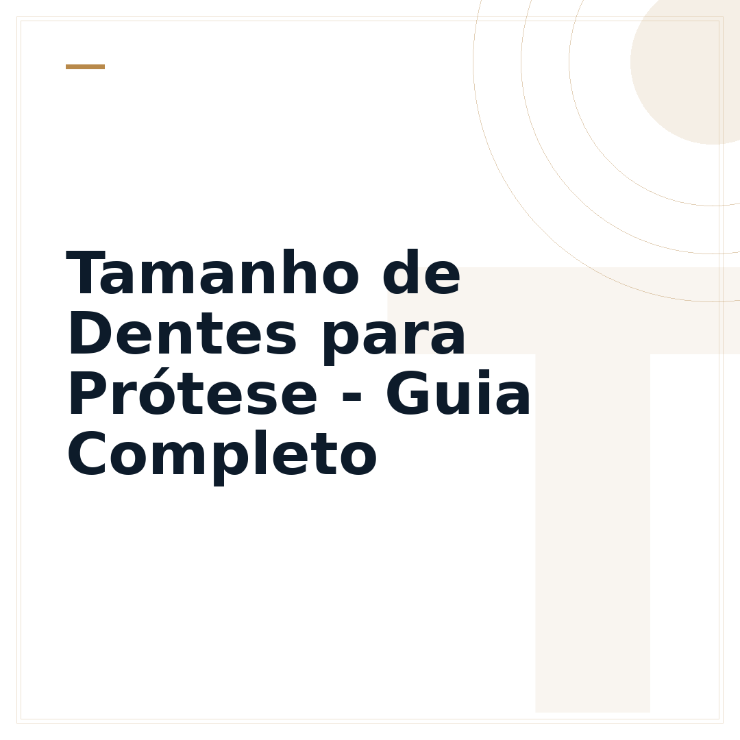 Tamanho de Dentes para Prótese - Guia Completo