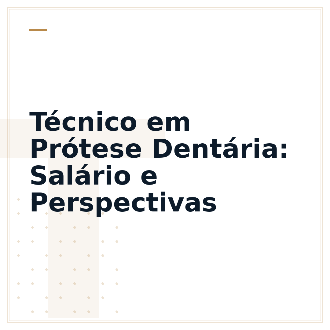 Técnico em Prótese Dentária: Salário e Perspectivas