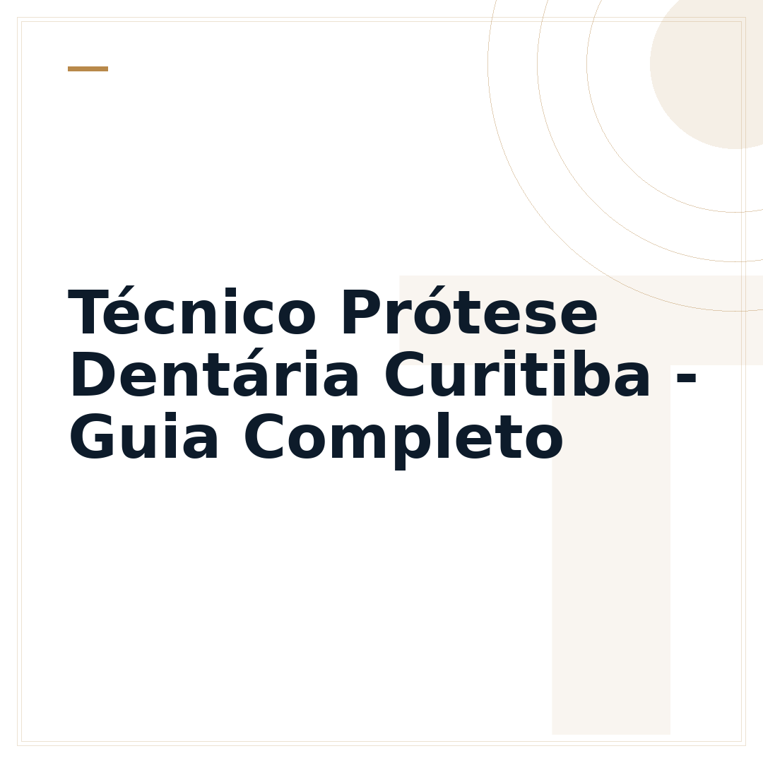 Técnico Prótese Dentária Curitiba - Guia Completo