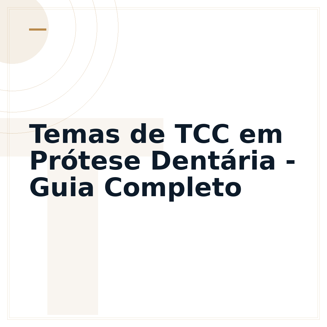 Temas de TCC em Prótese Dentária - Guia Completo