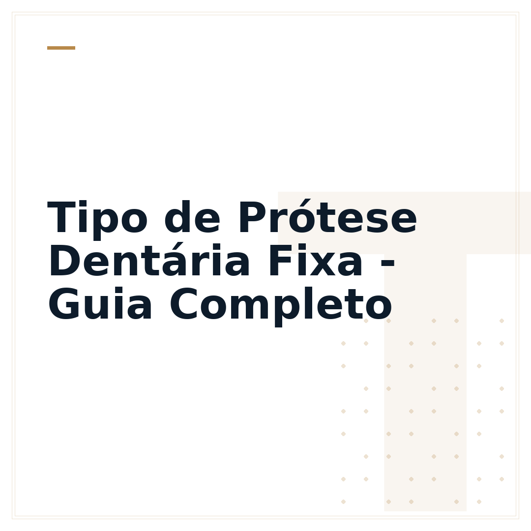 Tipo de Prótese Dentária Fixa - Guia Completo