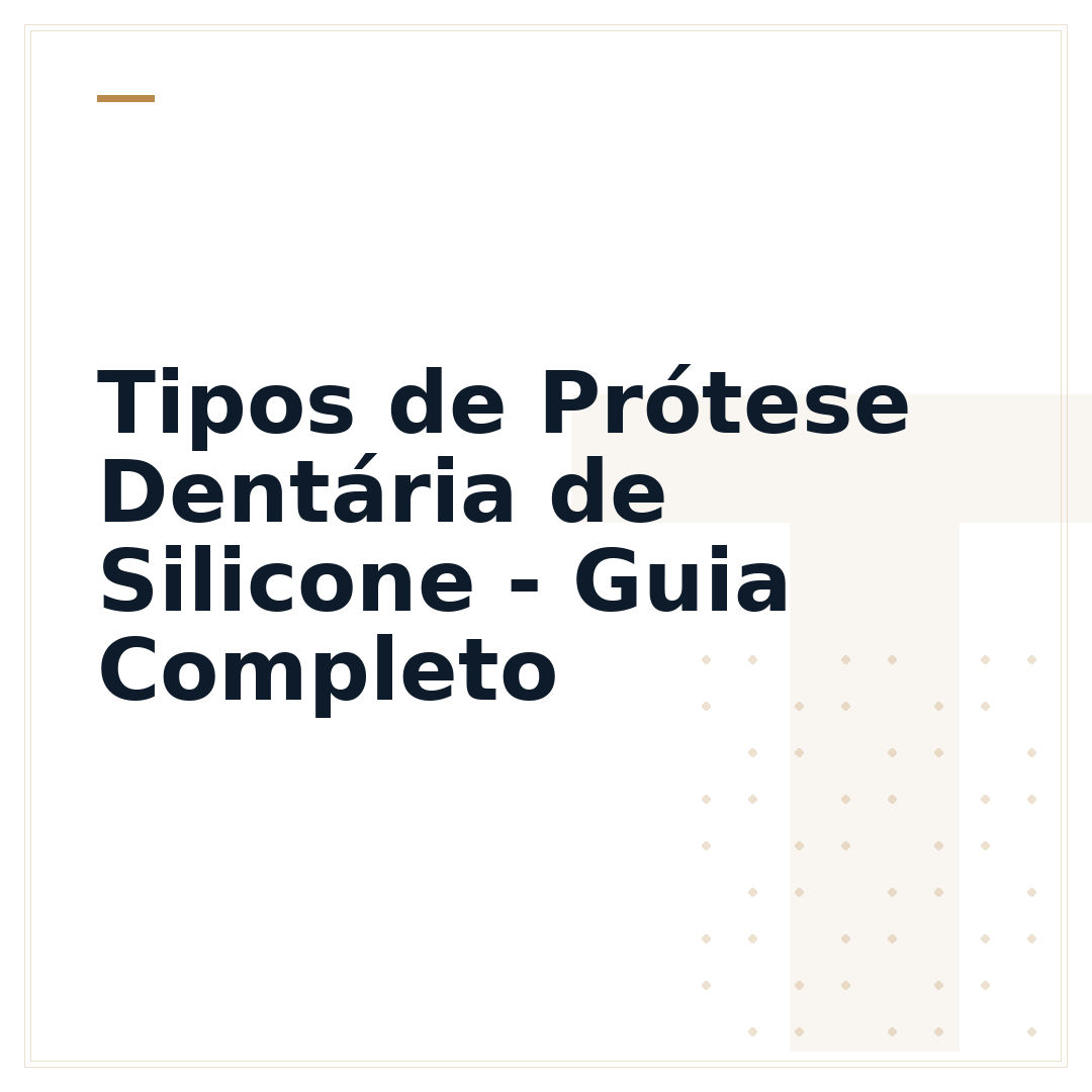 Tipos de Prótese Dentária de Silicone - Guia Completo
