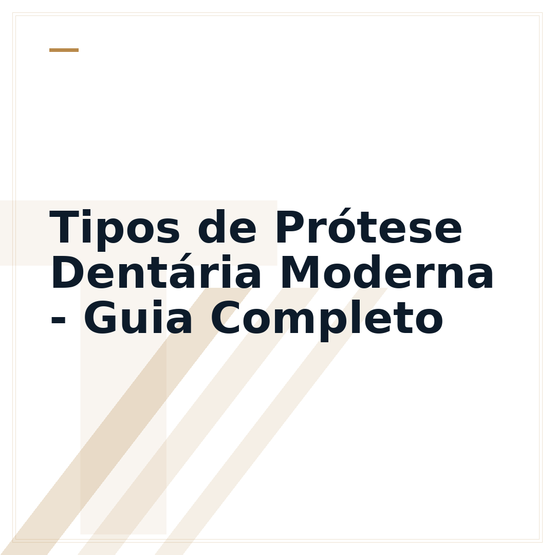 Tipos de Prótese Dentária Moderna - Guia Completo