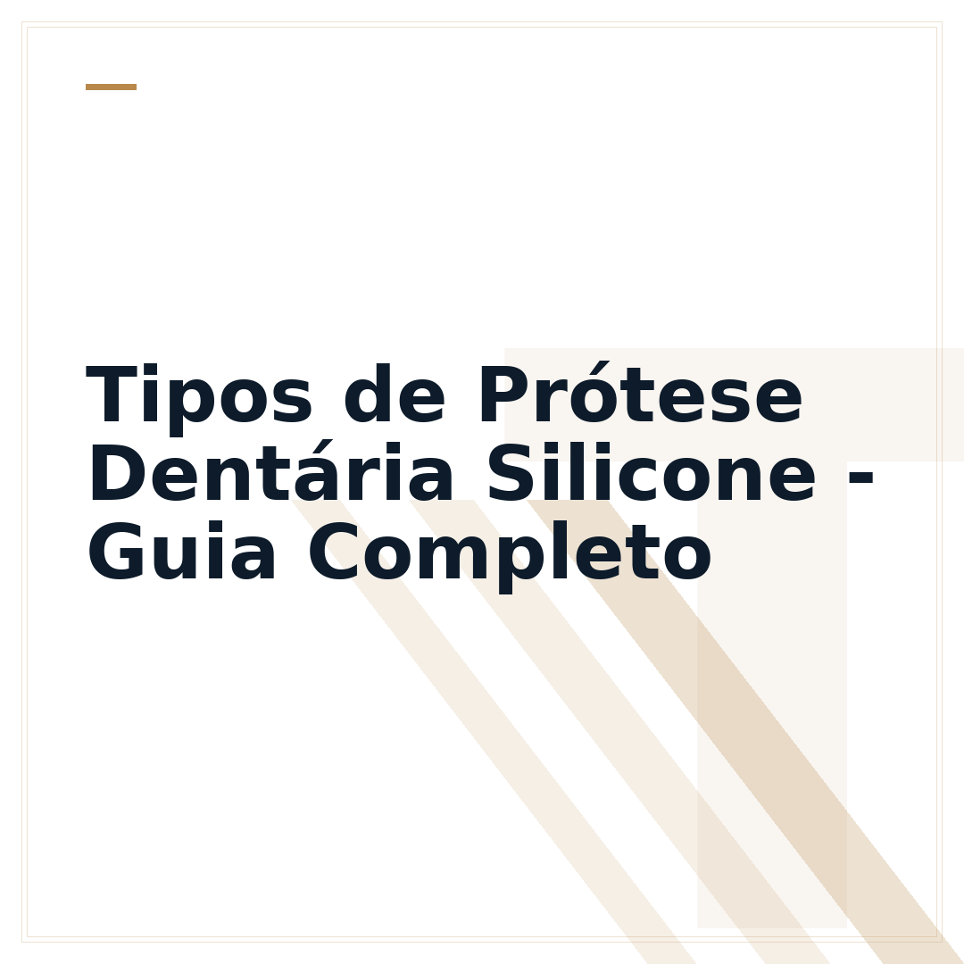 Tipos de Prótese Dentária Silicone - Guia Completo