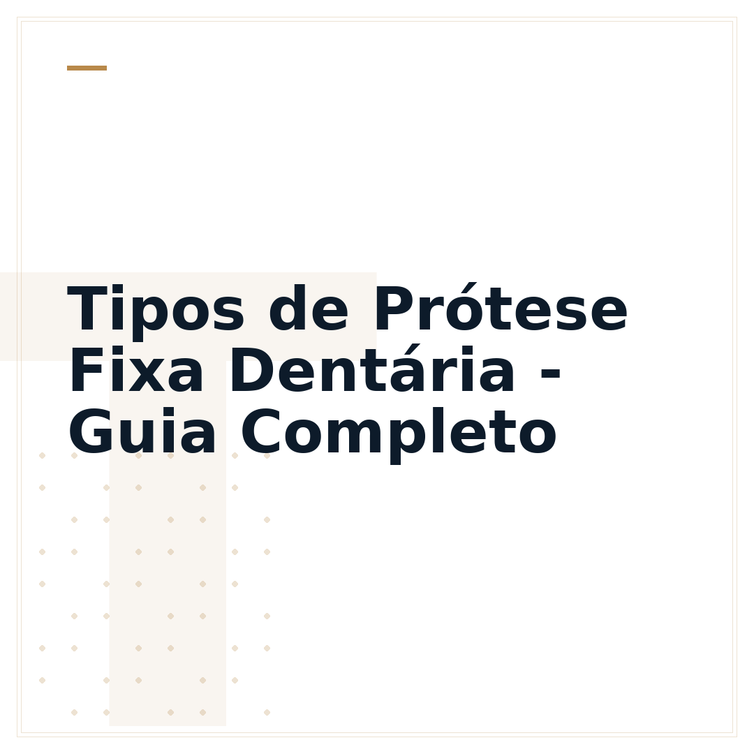 Tipos de Prótese Fixa Dentária - Guia Completo