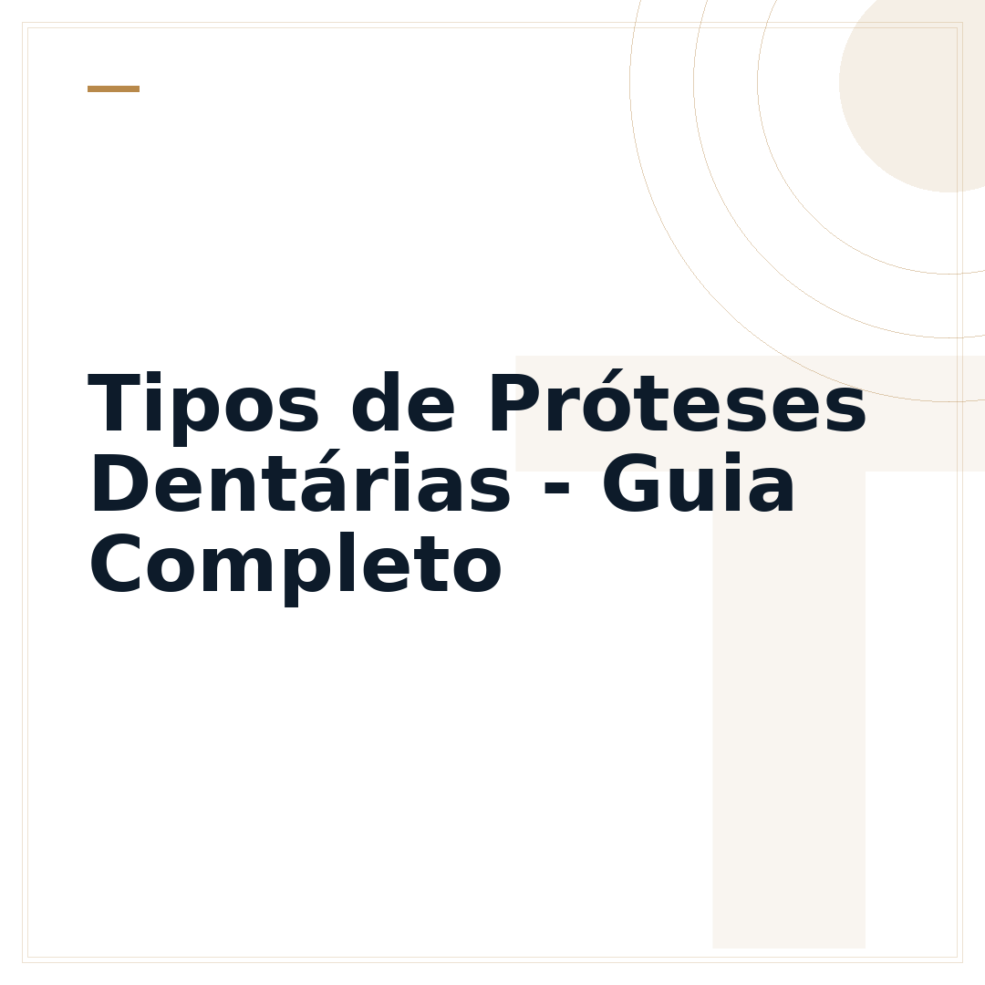 Tipos de Próteses Dentárias - Guia Completo