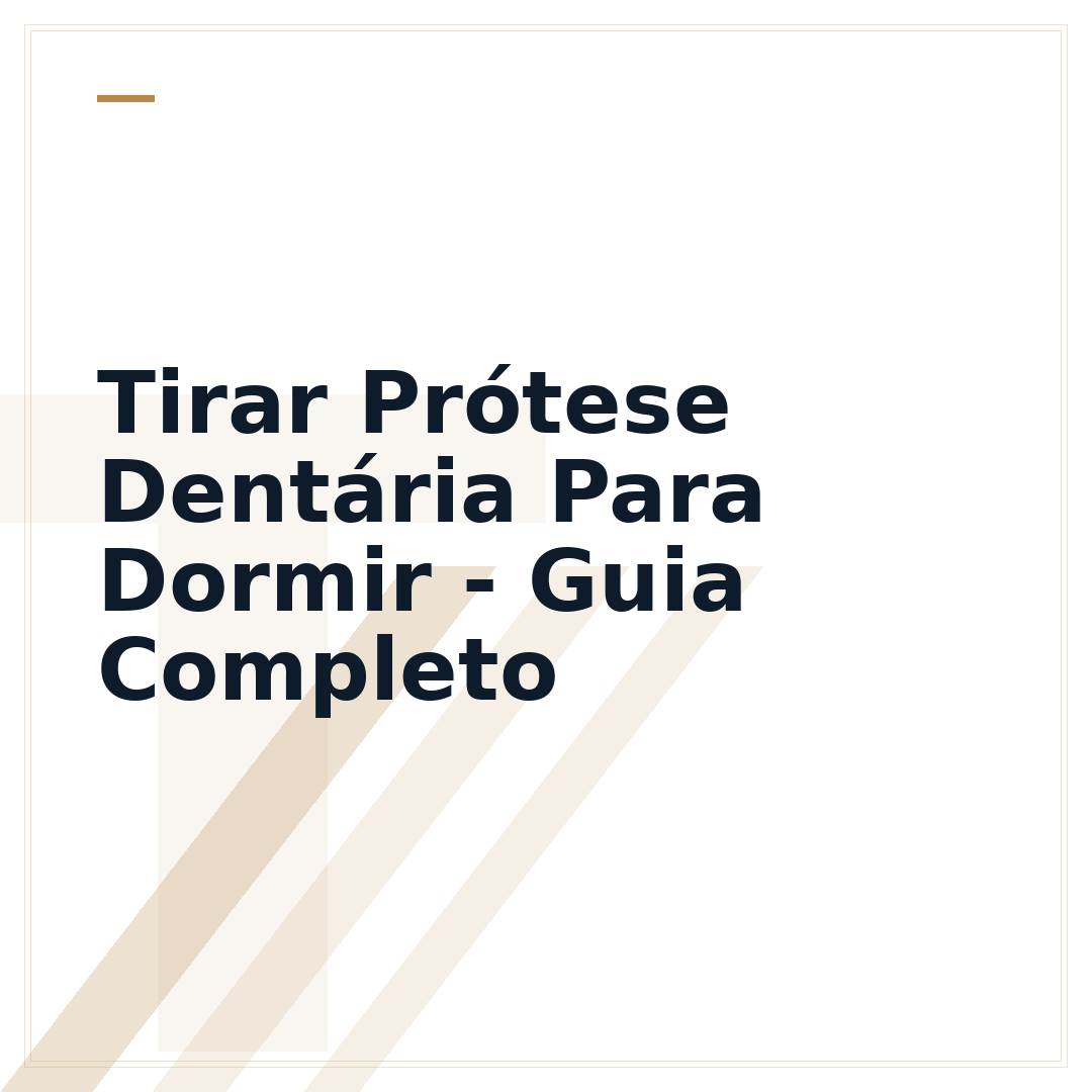 Tirar Prótese Dentária Para Dormir - Guia Completo