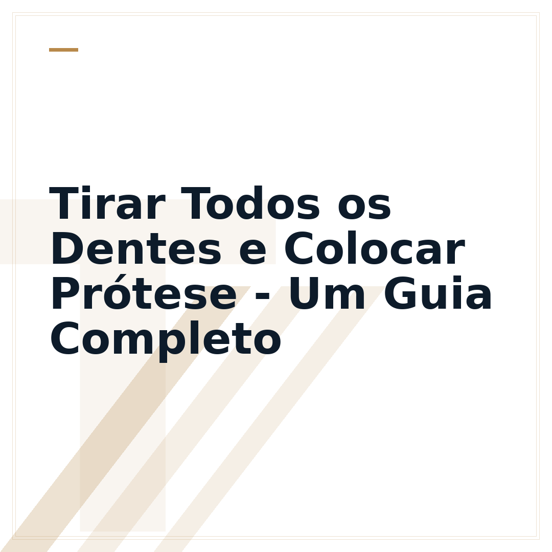 Tirar Todos os Dentes e Colocar Prótese - Um Guia Completo