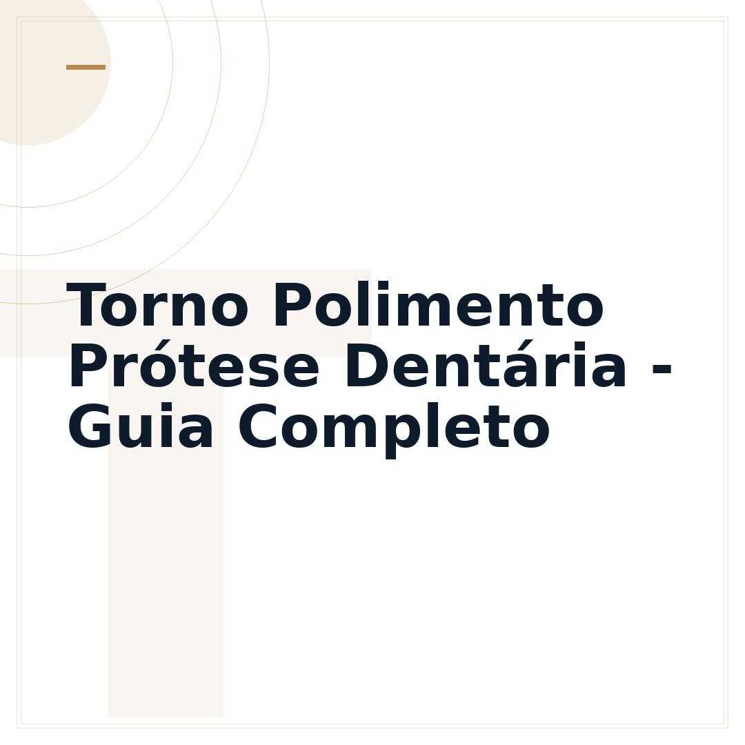 Torno Polimento Prótese Dentária - Guia Completo