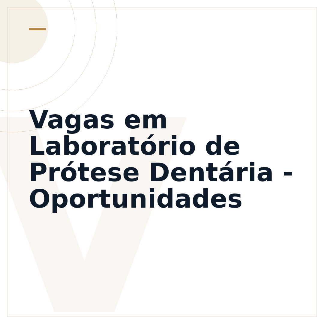 Vagas em Laboratório de Prótese Dentária - Oportunidades