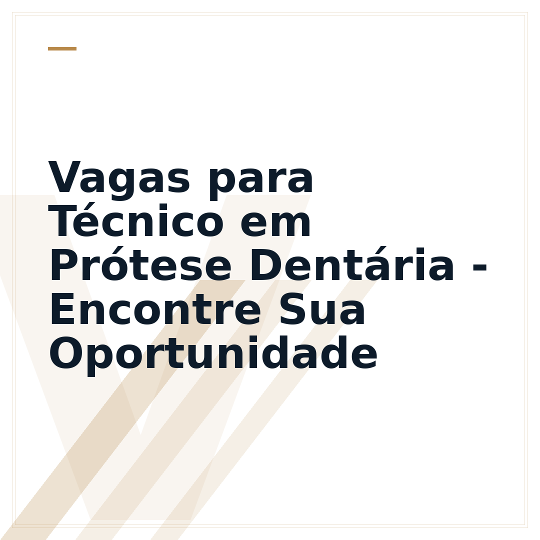 Vagas para Técnico em Prótese Dentária - Encontre Sua Oportunidade